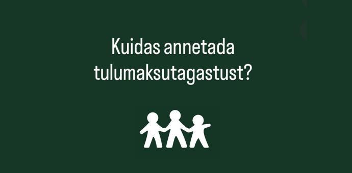 Illustratiiv "Kuidas annetada tulumaksutagastust"